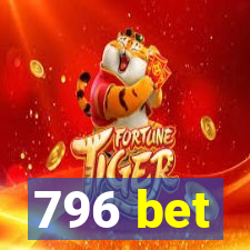 796 bet